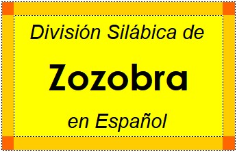 División Silábica de Zozobra en Español