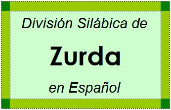 Divisão Silábica de Zurda em Espanhol